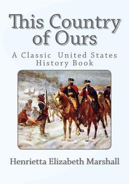 portada This Country of Ours: A Classic United States History Book (en Inglés)
