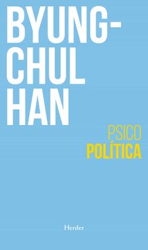 portada Psicopolitica - Byung-Chul Han - Libro Físico