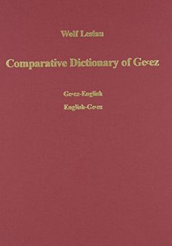 portada Comparative Dictionary of Ge'ez (Classical Ethiopic): Ge'ez-English /English-Ge'ez. with an Index of the Semitic Roots (en Alemán)