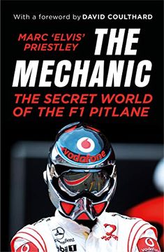 portada The Mechanic: The Secret World of the f1 Pitlane (en Inglés)