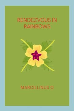 portada Rendezvous in Rainbows (en Inglés)