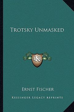 portada trotsky unmasked (in English)