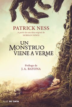 portada Un Monstruo Viene a Verme / A Monster Calls: Inspired by an Idea from Siobhan Do WD ? (in Spanish)