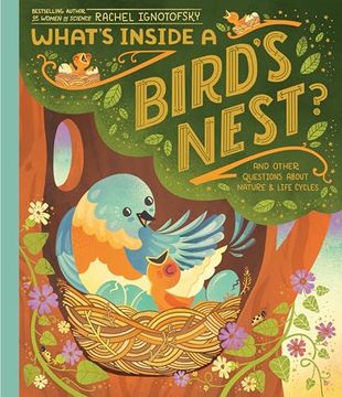portada What's Inside a Bird's Nest?  And Other Questions About Nature & Life Cycles