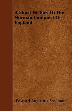 portada a short history of the norman conquest of england (en Inglés)