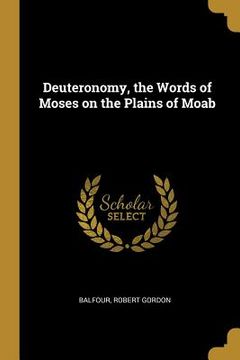 portada Deuteronomy, the Words of Moses on the Plains of Moab