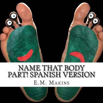 portada Name That Body Part! Spanish Version (en Inglés)