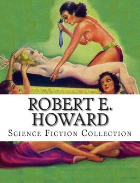 portada Robert E. Howard, Science Fiction Collection (in English)