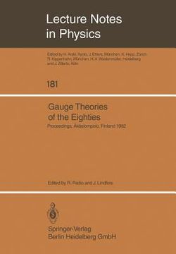 portada gauge theories of the eighties: proceedings of the arctic school of physics 1982, held in a"kaslompolo, finland, august 1-13, 1982