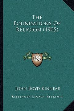 portada the foundations of religion (1905) (en Inglés)
