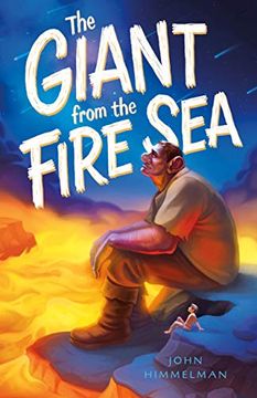 portada The Giant From the Fire sea (in English)