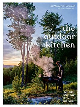 portada The Outdoor Kitchen: Live-Fire Cooking From the Grill [a Cookbook] 