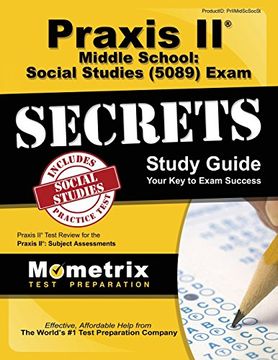portada Praxis II Middle School: Social Studies (5089) Exam Secrets Study Guide: Praxis II Test Review for the Praxis II: Subject Assessments (Secrets (Mometrix))