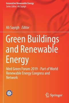 portada Green Buildings and Renewable Energy: Med Green Forum 2019 - Part of World Renewable Energy Congress and Network (en Inglés)