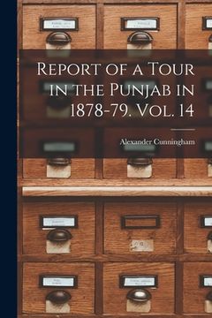 portada Report of a Tour in the Punjab in 1878-79. Vol. 14 (en Inglés)