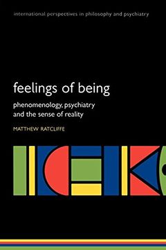 portada Feelings of Being: Phenomenology, Psychiatry and the Sense of Reality (International Perspectives in Philosophy and Psychiatry) (en Inglés)