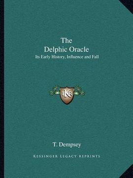 portada the delphic oracle: its early history, influence and fall (en Inglés)