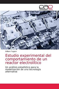 portada Estudio Experimental del Comportamiento de un Reactor Electrolítico: Un Análisis Estadístico Para la Modelización de una Tecnología Alternativa