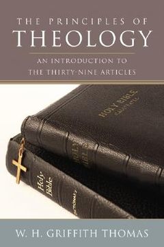 portada the principles of theology: an introduction to the thirty-nine articles (in English)
