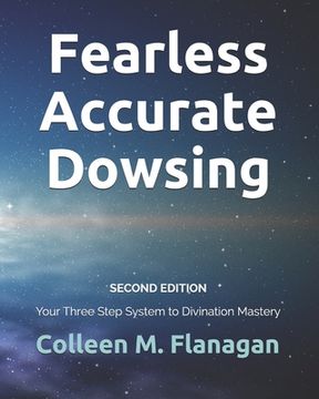 portada Fearless Accurate Dowsing Second Edition: Your Three Step System to Divination Mastery (en Inglés)