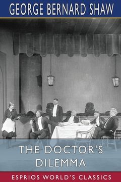portada The Doctor's Dilemma (Esprios Classics) (en Inglés)