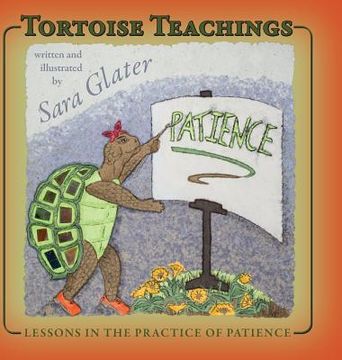 portada Tortoise Teachings: Lessons in the Practice of Patience (en Inglés)