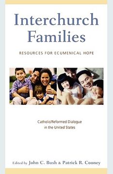 portada interchurch families: resources for ecumenical hope: catholic/reformed dialogue in the united states (en Inglés)