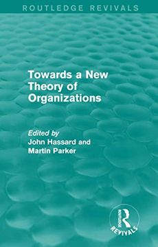 portada Routledge Revivals: Towards a New Theory of Organizations (1994) (en Inglés)