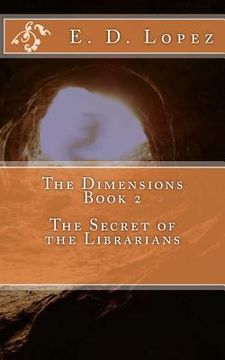 portada The Dimensions Book 2 - The Secret of the Librarians (in English)