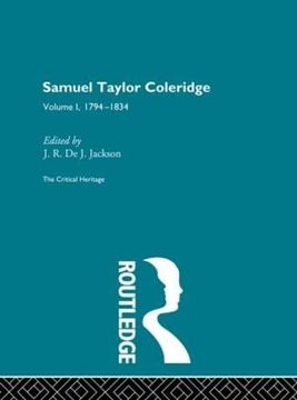 portada Samuel Taylor Coleridge: The Critical Heritage Volume 1 1794-1834 (The Collected Critical Heritage: The Romantics)