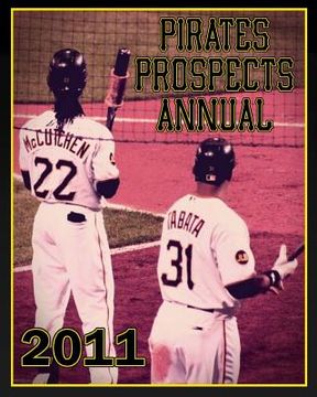 portada Pirates Prospects Annual 2011 (en Inglés)