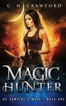 portada Magic Hunter: An Urban Fantasy Novel (en Inglés)