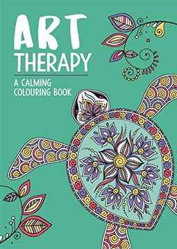 portada Art Therapy: A Calming Colouring Book for Adults (Art Therapy Colouring, 2) (en Inglés)