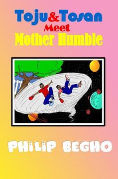 portada Toju & Tosan Meet Mother Humble: Bible Land Series (en Inglés)