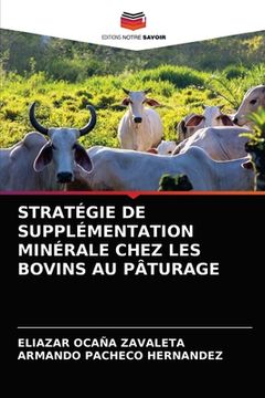 portada Stratégie de Supplémentation Minérale Chez Les Bovins Au Pâturage (in French)
