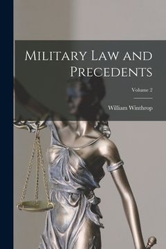 portada Military Law and Precedents; Volume 2 (en Inglés)