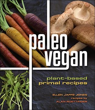 portada Paleo Vegan: Plant-Based Primal Recipes (en Inglés)
