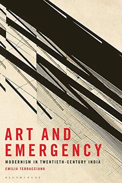 portada Art and Emergency: Modernism in Twentieth-Century India (en Inglés)