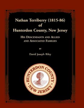 portada Nathan Terriberry (1815-86) of Hunterdon County, new Jersey, his Descendants, and Allied and Associated Families (in English)