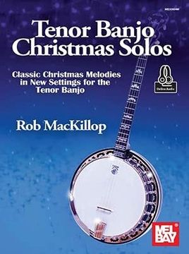 portada Tenor Banjo Christmas Solos: Classic Christmas Melodies in new Settings for the Tenor Banjo 