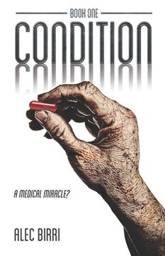 portada Condition - Book One: A Medical Miracle? (en Inglés)