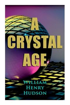 portada A Crystal Age: A Dystopia 
