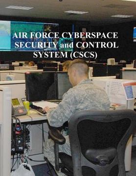 portada Air Force Cyberspace Security and Control System (CSCS) (in English)