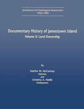 portada Documentary History of Jamestown Island: Volume II: Land Ownership (en Inglés)