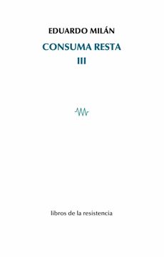 portada Consuma Resta iii (in Spanish)