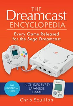 portada The Dreamcast Encyclopedia: Every Game Released for the Sega Dreamcast (in English)