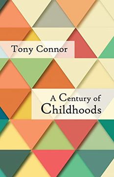 portada A Century of Childhoods (en Inglés)