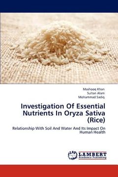 portada investigation of essential nutrients in oryza sativa (rice) (in English)