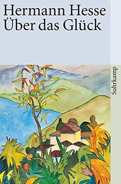 portada Über das Glück: Betrachtungen und Gedichte (Suhrkamp Taschenbuch) (in German)