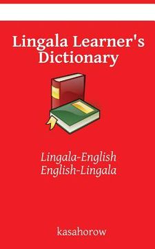 portada Lingala Learner's Dictionary: Lingala-English, English-Lingala (in English)